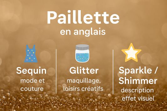 Paillette en anglais : quelle traduction utiliser ?